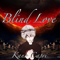 KanoCapri - Blind Love(Prod.PlutoBrazy x Gwizgotit x Eighty8)