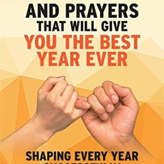 [View] EBOOK EPUB KINDLE PDF 5 Bible Promises, Prayers and Decrees That Will Give You The Best Year