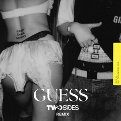 Guess (TwoSides Extended Remix)