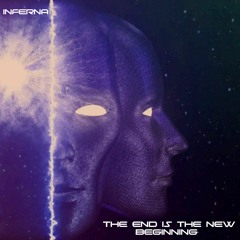 INFERNA - THE END IS THE NEW BEGINNING (Free DL)
