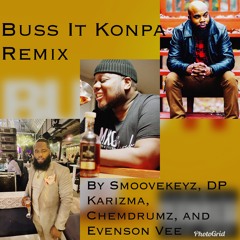Buss It Konpa Remix by Smoovekeyz, DP Karizma, Chemdrumz and Evenson Vee