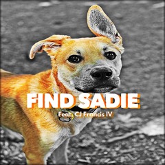 Find Sadie (feat. CJ Francis IV)