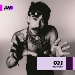 MusikONE Radio Podcast 021 - Mochackk