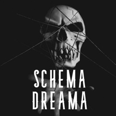 SCHEMA DREAMA  (Prod. Servant Santana)