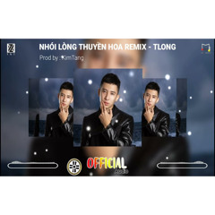 Nhói Lòng Thuyền Hoa Remix-TLong ft KimTang.Prod-Mây Đen Giăng Kín Nhói Lòng Thuyền Hoa Remix TikTok