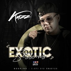 EXOTIC SESSION 0.4 KUZZ DJ