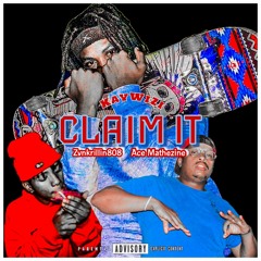 Claim It - feat. Ace Mathezine & Zvnkrillin808