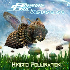 ALTERNATE SIDE & SIXSENSE - Hybrid Pollination (Original Mix)