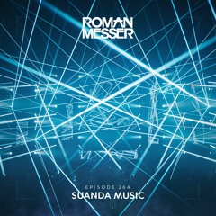 Roman Messer - Suanda Music 264 (16-02-2021)