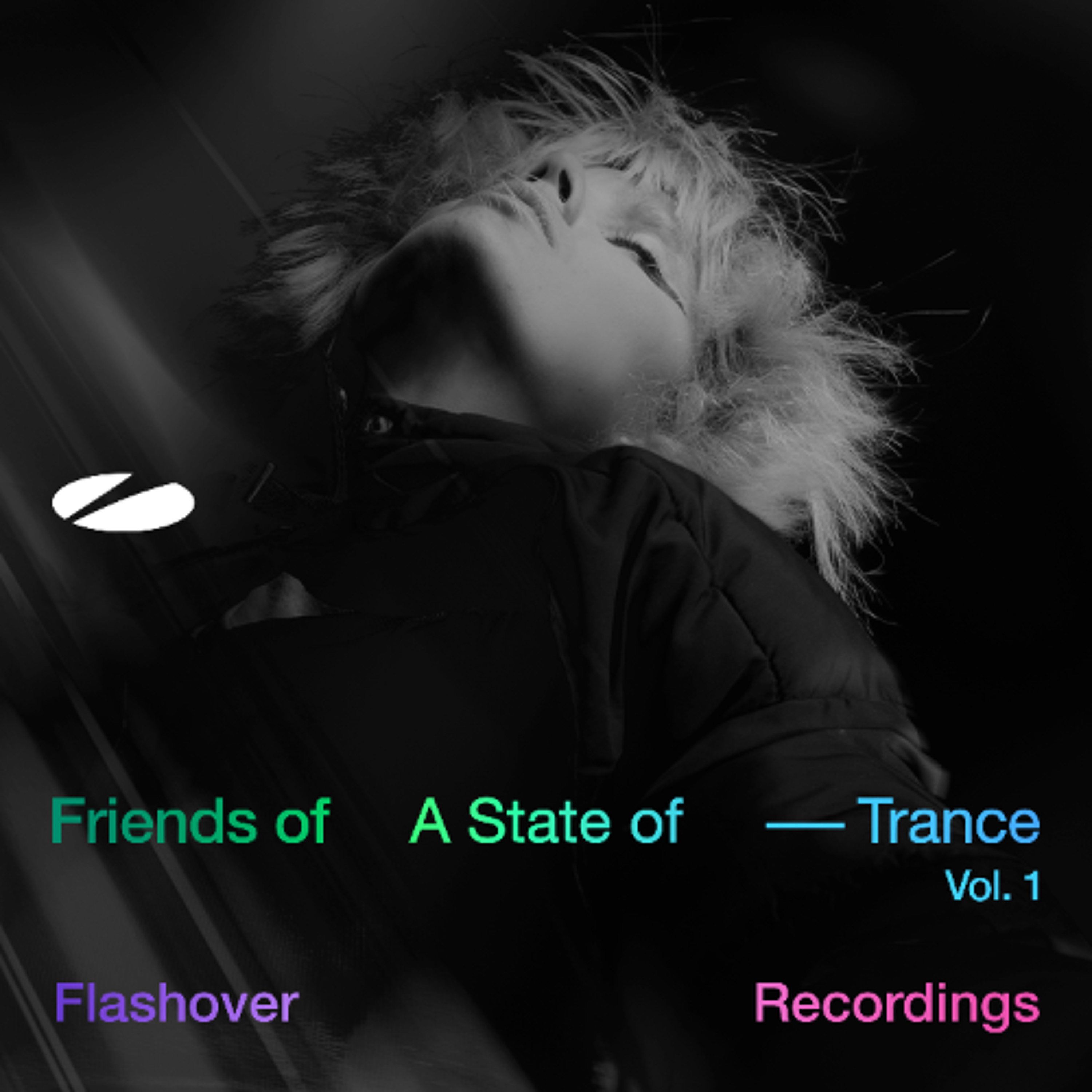 Flashover Recordings - Friends of A State of Trance, Vol. 1 (Teaser) episode artwork