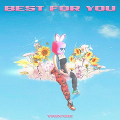 Best for you