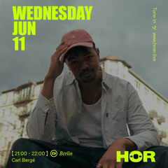 Carl Bergé at HÖR Berlin | 11/06/25