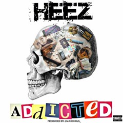 Addicted (Produced by MJ Nichols)