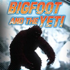 The Quantum Bigfoot: Bringing Science and Spirituality Together