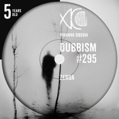 DUBBISM 5YO #295 - ZeroA