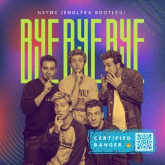 [Free DL] Bye Bye Bootleg - Enoltra