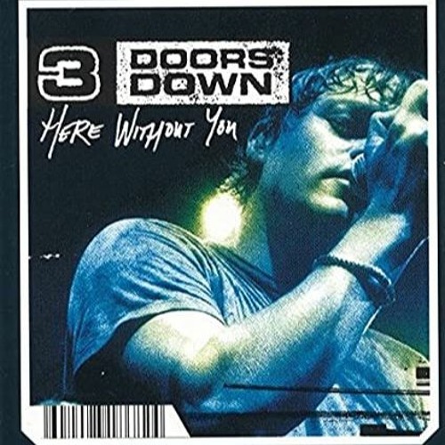 3 Doors Down - Here Without You (Absolution Bootleg)