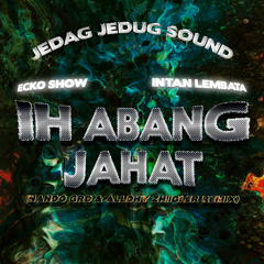 Ih Abang Jahat (Nando Grd & Alldhy Zhiigler Remix)