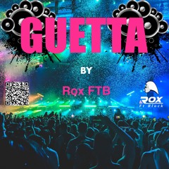 Rox FTB - Guetta