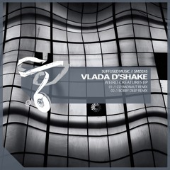 SMD245 Vlada D'Shake - Weird Creatures (Cosmonaut Remix) [Suffused Music]