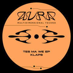 Klaps - Tes Ma We EP [AURA08]