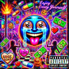Enjoy yourself (prod. coreystax + unlike)