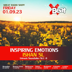 Ishan (SL) | INSPIRING EMOTIONS on X Beat Radio 🇧🇪 | 01.09.23