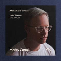 Explorations SiriusXM Chill Takeover - Marley Carroll