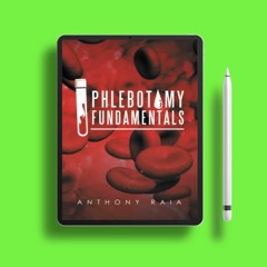 Phlebotomy Fundamentals . Free Access [PDF]