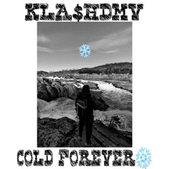 COLD FOREVER❄️