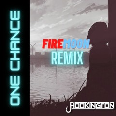 Hookington - One Chance (FireMoon remix)