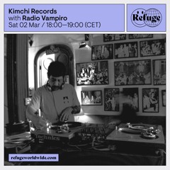 Kimchi Records - Radio Vampiro - 02 Mar 2024