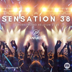Sensation 38 - Tomorrowland 2023 - DJ Antuco (Mix Electrónica)