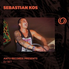 SEBASTIAN KOS | Antu Records Series | 21/05/2024