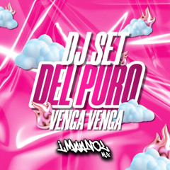 SET DEL PURO VENGA VENGA