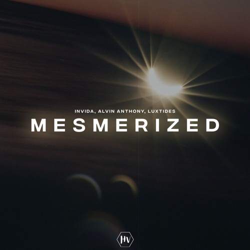 INViDA, Alvin Anthony, Luxtides - Mesmerized