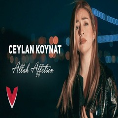 Ceylan Koynat – Allah Affetsin (2020)