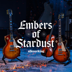 Embers of Stardust
