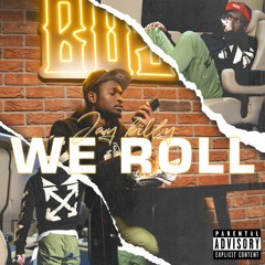 Jaybilly - We Roll