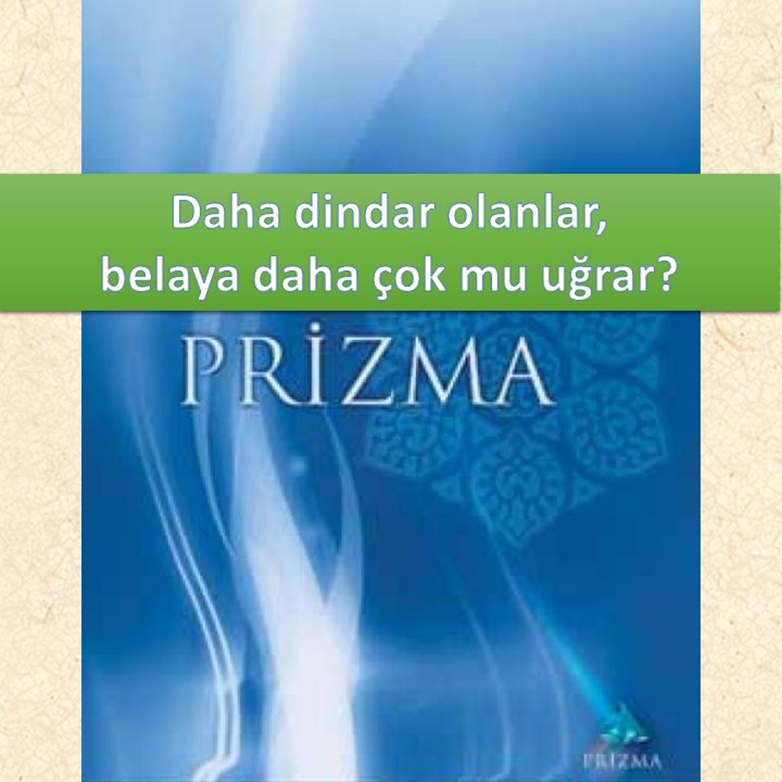 Prizma c07 (Zihin Harmanı)-s147 - M. Fethullah Gülen Hocaefendi (rh) episode artwork