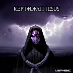Reptilian Jesus