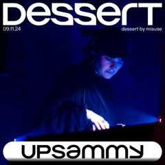 upsammy @ dessert by misuse
