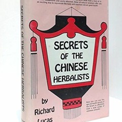 ( udU ) Secrets of Chinese Herbalists by  Richard Lucas ( XTX )