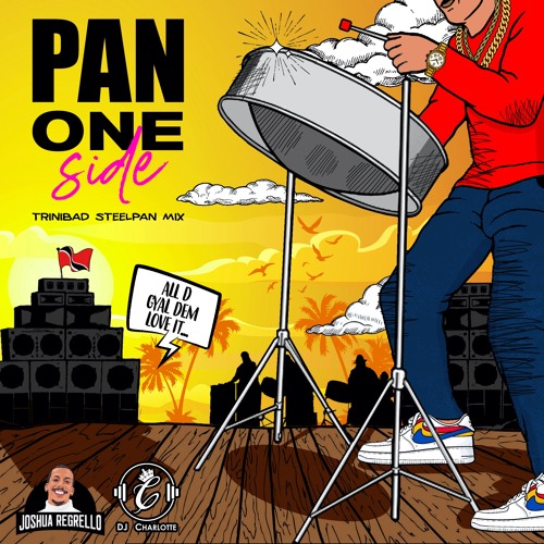 PAN One Side | A Trinibad Steelpan Mix by Joshua Regrello