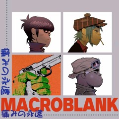 Macrollaz | Marcoblank x Gorillaz