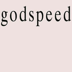 godspeed