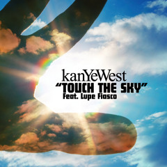 Touch The Sky (Radio Edit) [feat. Lupe Fiasco]