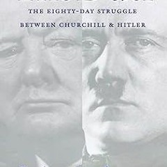 The Duel: The Eighty-Day Struggle Between Churchill & Hitler BY: John Lukacs (Author) Literary