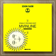 Boys Noize - MVINLINE (Stahl's Techno Edit)
