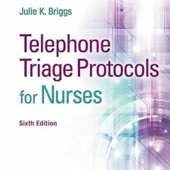 VIEW KINDLE PDF EBOOK EPUB Telephone Triage Protocols for Nurses by  Julie K Briggs R